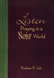 Listen: Praying in a Noisy World