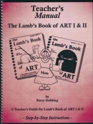 The Lamb's Book of Art 1 & 2 Teacher's Manual
