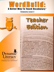 WordBuild &#174: A Better Way To Teach Vocabulary  Elements Level 2 Teacher Edition