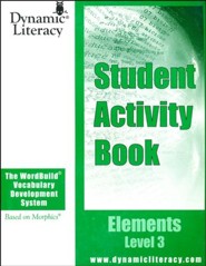 The WordBuild &#174 Vocabulary Development System Elements Level 3 Student Activity Book