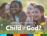 KJV How Can I Become a Child of God? KJV (pkg. of 10)