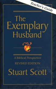 The Exemplary Husband Teacher's Guide, Revised Edition