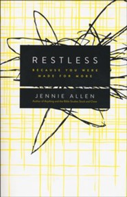 Restless: Because You Were Made for More