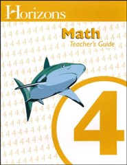 Horizons Math Grade 4 Teacher's Guide