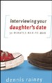 Interviewing Your Daughter's Date: 30 Minutes Man-to-Man
