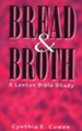 Bread and Broth: A Lenten Bible Study