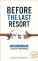 Before the Last Resort: 3 Simple Questions to Rescue