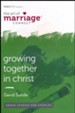 Growing Together in Christ: The Art of Marriage Connect