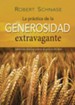 Practicing Extravagant Generosity: Daily Readings on the Grace of Giving - Spanish edition