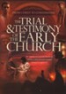 Trial and Testimony of the Early Church