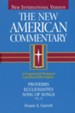 Proverbs, Ecclesiastes, & Song of Songs: New American Commentary [NAC]