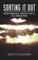 Sorting It Out: Discerning God's Call To Ministry