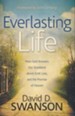 Everlasting Life: How God Answers Our Questions about Grief, Loss, and the Promise of Heaven