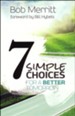 7 Simple Choices for a Better Tomorrow