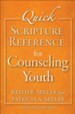Quick Scripture Reference for Counseling Youth, updated and revised