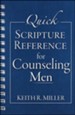 Quick Scripture Reference for Counseling Men