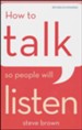 How to Talk So People Will Listen, revised and expanded