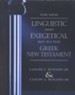The New Linguistic and Exegetical Key to the Greek NT
