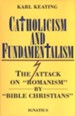 Catholicism and Fundamentalism: The Attack on Romanism by Bible Christians