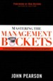 Mastering the Management Buckets: 20 Critical Competencies for Leading Your Business or Non-Profit