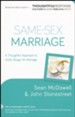 Same-Sex Marriage: A Thoughtful Approach to God's Design for Marriage