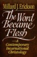 The Word Became Flesh