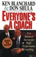 Everyone's a Coach: Five Business Secrets for High-Performance  Coaching