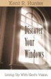 Discover Your Windows, Rediscover Your Mission
