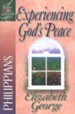 Experiencing God's Peace (Philippians) Women After God's Own Heart Series