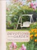 Devotions from the Garden: Finding Peace and Rest in Your  Hurried Life