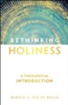 Rethinking Holiness: A Theological Introduction