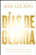 D&iacute;as de Gloria  (Glory Days)