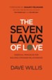 The 7 Laws of Love: Essential Principles for Building Stronger Relationships