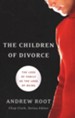 The Children of Divorce: The Loss of Family As the Loss of Being