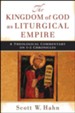 The Kingdom of God as Liturgical Empire: A Theological Commentary on 1-2 Chronicles