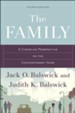 The Family, Fourth Edition: A Christian Perspective on the Contemporary Home