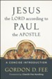 Jesus the Lord according to Paul the Apostle: A Concise Introduction