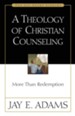 Theology of Christian Counseling