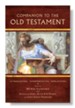 Companion to the Old Testament: Introduction, Interpretation, Application