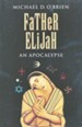 Father Elijah, Children of the Last Days Series #1