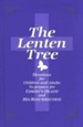 The Lenten Tree: Devotions for Children and Adults to Prepare for Christ's Death and His Resurrection