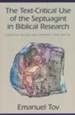 The Text-Critical Use of the Septuagint in Biblical Research (3rd edition, revised and expanded)