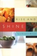 Rise and Shine: A Devotional