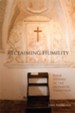 Reclaiming Humility: Four Studies in the Monastic Tradition