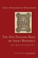 The Old English Rule of Saint Benedict: with Related Old English Texts