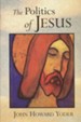 The Politics of Jesus, 2nd Edition