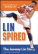 Linspired: The Jeremy Lin Story, Kids Edition, The  Remarkable Rise of Jeremy Lin