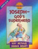 Discover 4 Yourself, Children's Bible Study Series: Joseph-God's   Superhero (Genesis 37-50)
