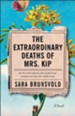 The Extraordinary Deaths of Mrs. Kip