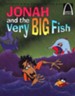 Arch Books Bible Stories: Jonah and the Very Big Fish